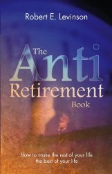 The Anti - Retirement Book