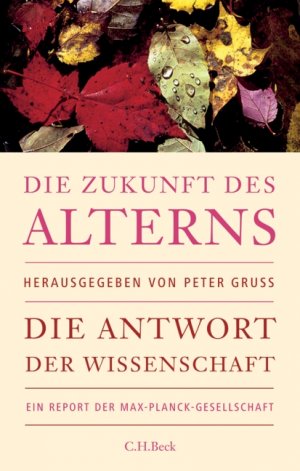 Die Zukunft des Alterns: Die Antwort der Wissenschaft