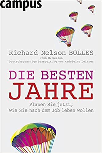 Die besten Jahre: Planen Sie jetzt, wie Sie nach dem Job leben wollen